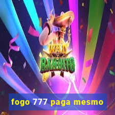 fogo 777 paga mesmo